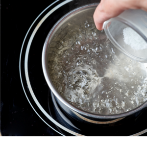  boil water with a little salt